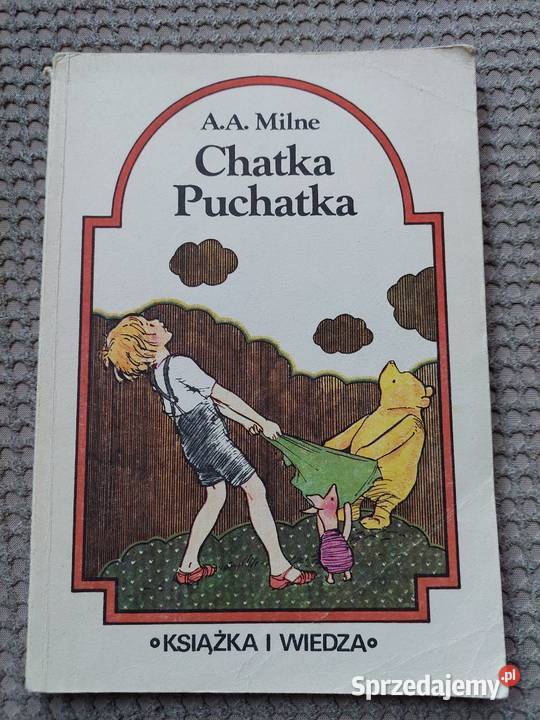 Chatka Puchatka AA Milne Rok wydania 1988 małopolskie Kraków