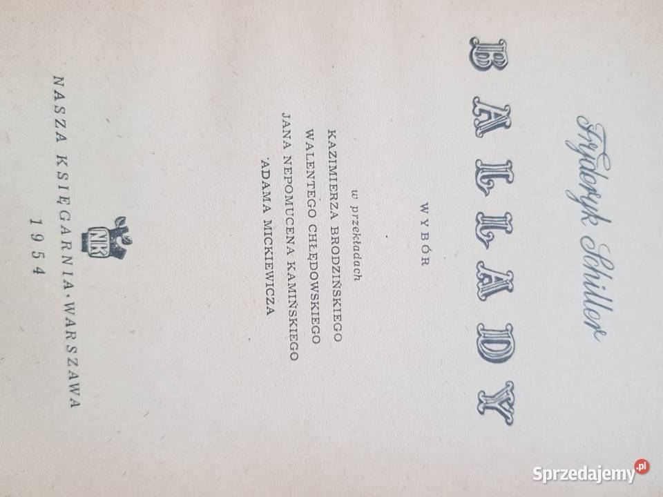 Fryderyk Schiller ballady 1954 unikat Kielce