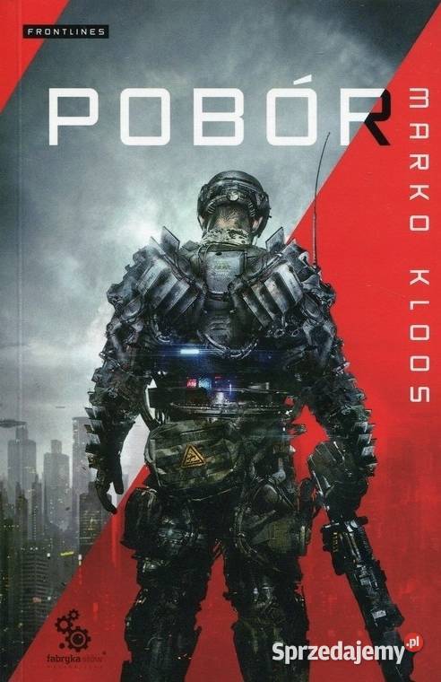 Frontlines Tom 1 Pobór Marko Kloos Kultura i Rozrywka mazowieckie Warszawa