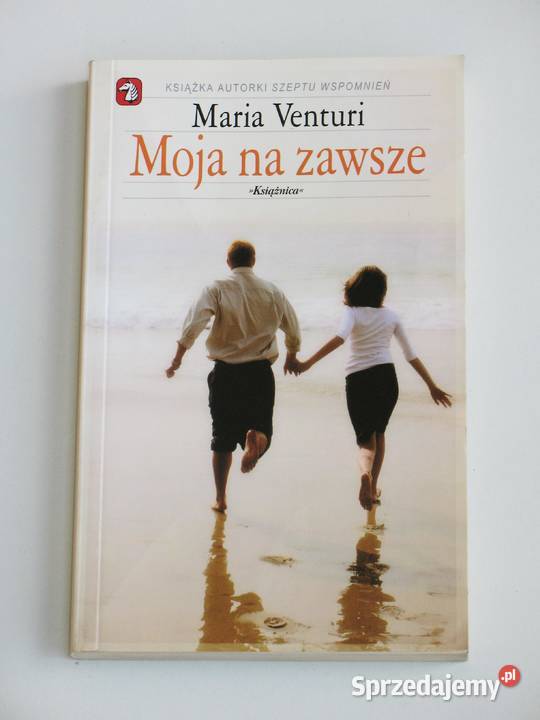 Moja na zawsze Maria Venturi Rok wydania 2005 Kraków sprzedam