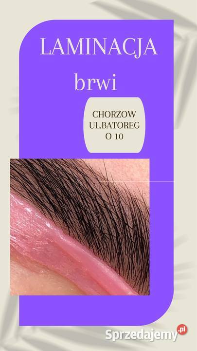 LAMINACJA Brwi Kosmetyczki Świętochłowice zdrowie