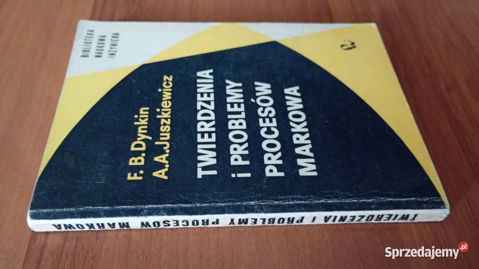 Twierdzenia i problemy procesów Markowa E B Gdańsk