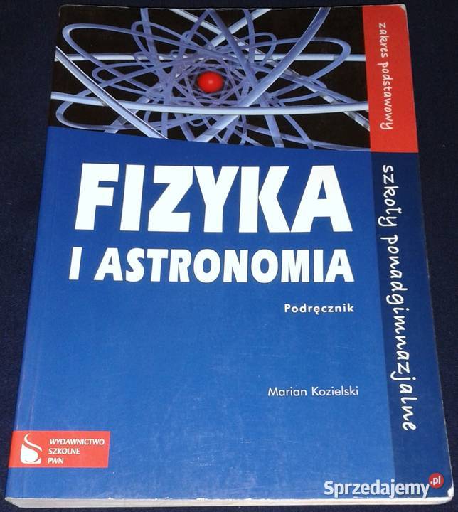 Fizyka i astronomia Marian Kozielski Chełm