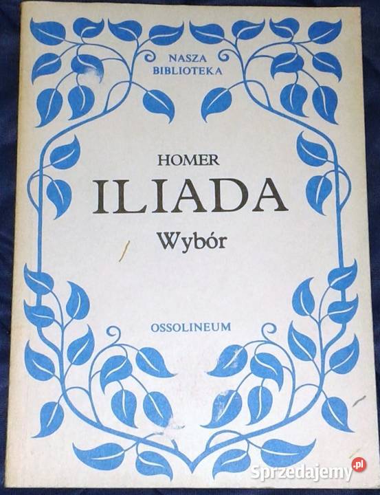 Iliada Homer Rok wydania 1989 sprzedam