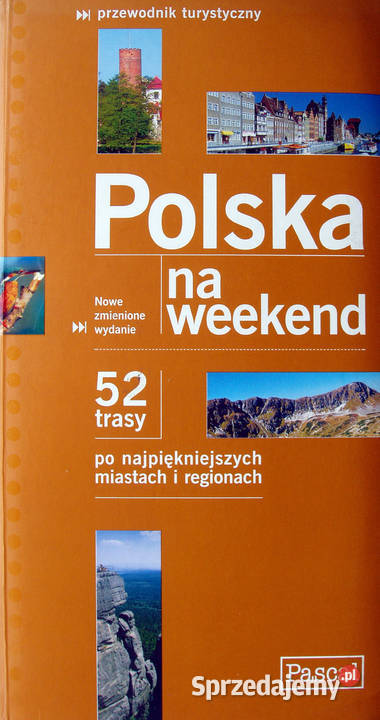 Polska na weekend. Przewodnik turystyczny. 2001