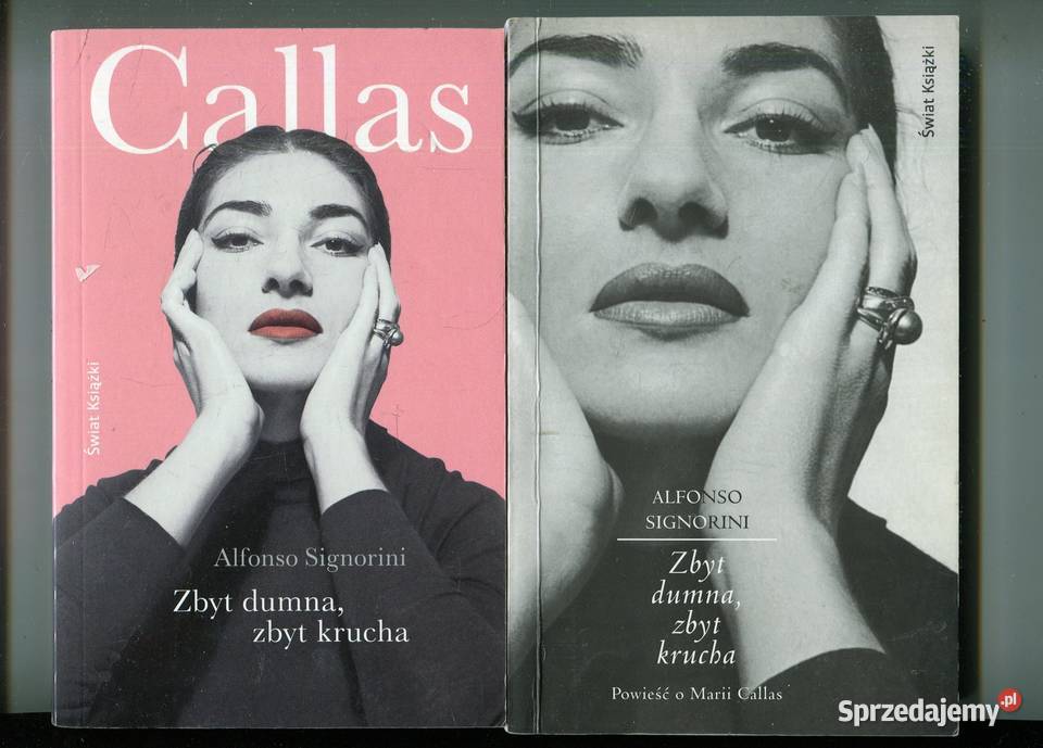 Zbyt dumna zbyt krucha Powieść o Marii Callas 2 Rok wydania 2010 Szczecin