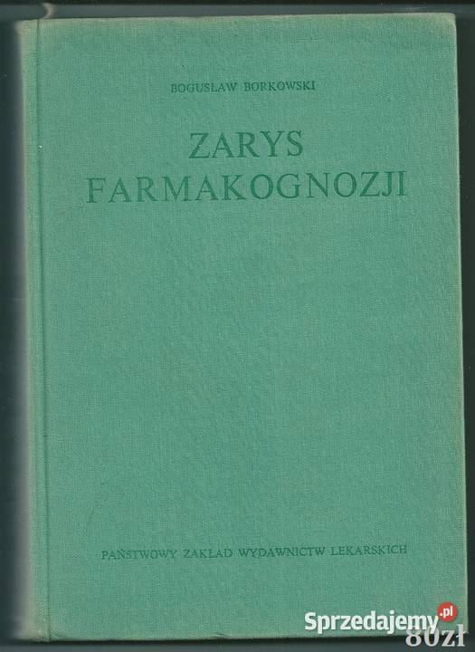 Zarys farmakognozji Borkowski medycyna farmacja medycyna, nauki medyczne łódzkie Łódź