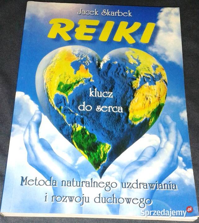 Reiki klucz do serca Jacek Skarbek miękka Pozostałe Chełm