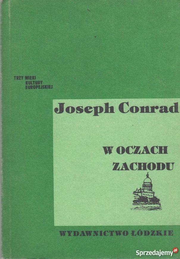 W OCZACH ZACHODU CONRAD JOSEPH Proza i poezja Bielsko-Biała