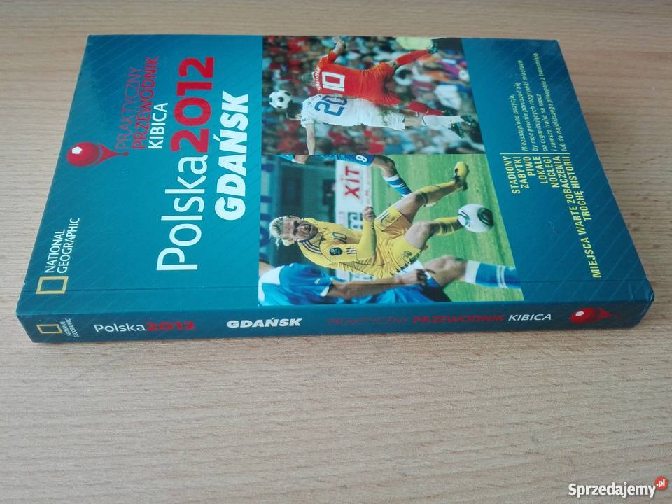 Polska 2012 Gdańsk praktyczny przewodnik kibica Poradniki, albumy i reportaże