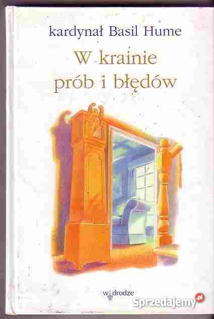 2992 W KRAINIE PRÓB I BŁĘDÓW KARDYNAŁ BASIL HUME Czyrna