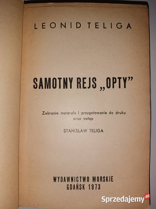 Samotny Rejs OPTY Leonid Teliga Wyd 1973 Gdanski kujawsko-pomorskie Bydgoszcz