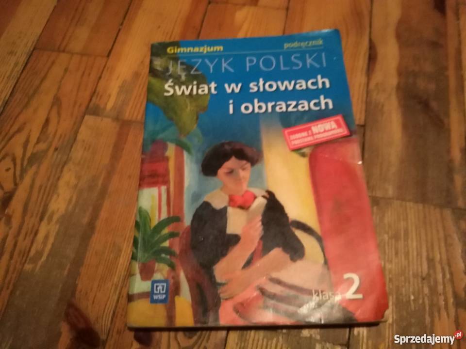 gimnazjum kl 2 j. Polski ,,Świat w słowach i obrazach