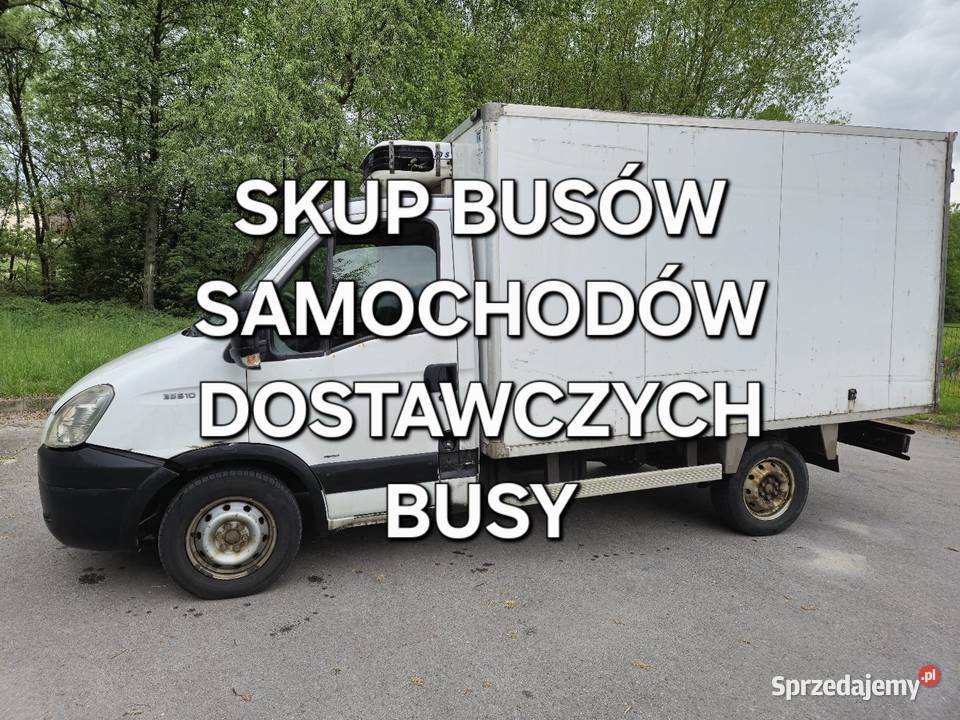 SKUP AUT DOSTAWCZYCH SAMOCHODY DOSTAWCZE BUSY Bochnia