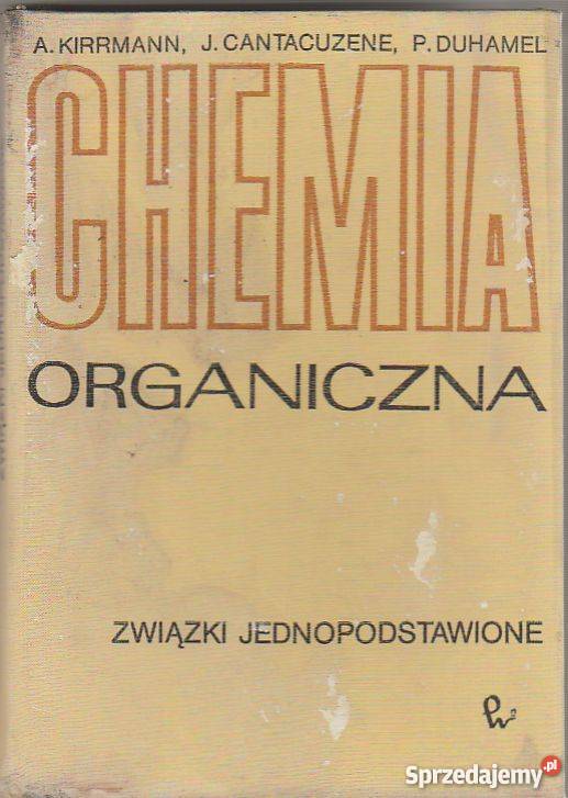7238 CHEMIA ORGANICZNA ZWIĄZKI JEDNOPOSTACIOWE A małopolskie Czyrna sprzedam