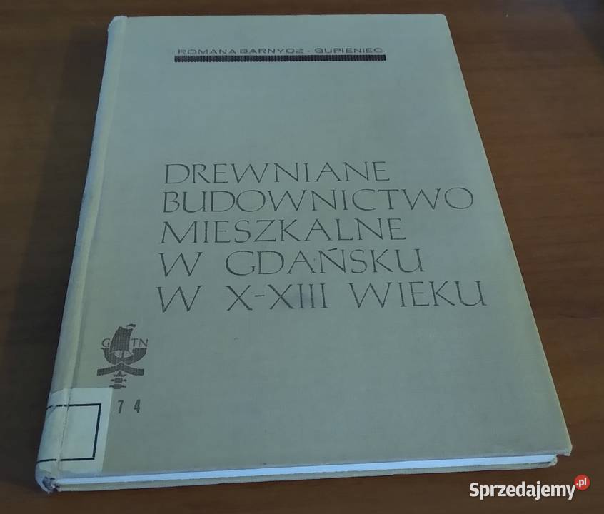 Drewniane budownictwo mieszkalne w Gdańsku w Gdańsk