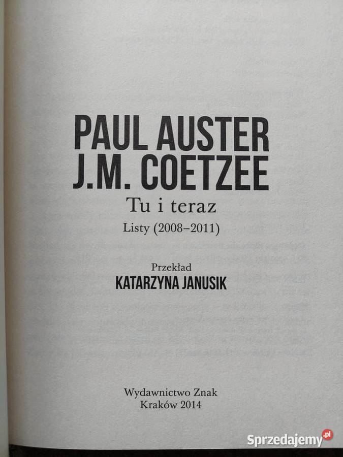 nowa Paul Auster JM Coetzee Tu i teraz Listy małopolskie sprzedam