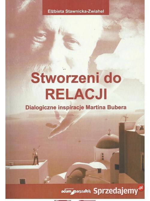 Stworzeni do relacji dialogiczne inspiracje Łódź