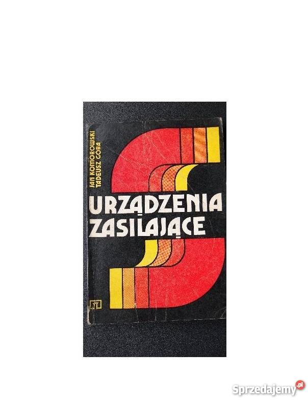 URZĄDZENIA ZASILAJĄCE Komorowski Góra fa Książki naukowe i popularnonaukowe Szczecin
