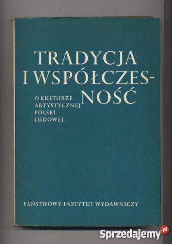 Tradycja i współczesność O kulturze artystycznej zachodniopomorskie Szczecin