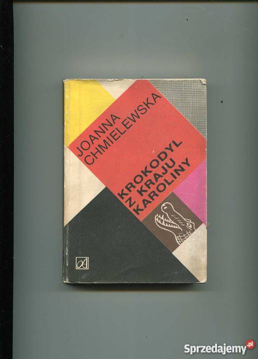 Krokodyl z kraju Karoliny Chmielewska Rok wydania 1989 Szczecin