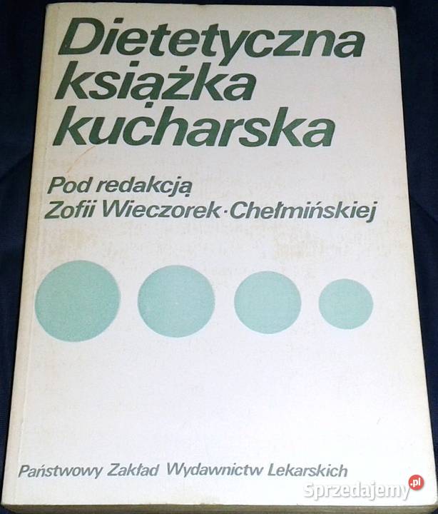 Dietetyczna książka kucharska Zofia Chełm