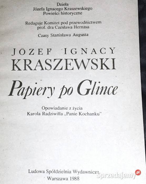 Papiery Glince Józef Ignacy Kraszewski Pozostałe Chełm sprzedam