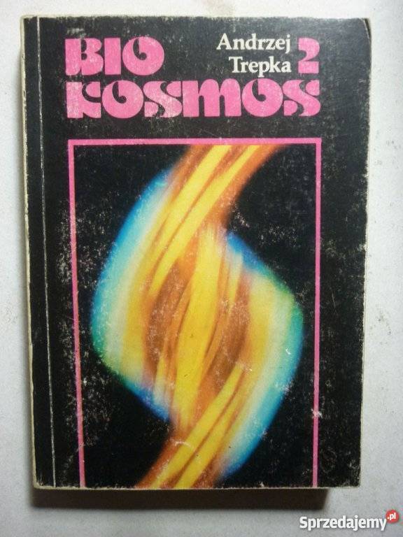 BIO KOSMOS TOM 2 ANDRZEJ TREPKA Piła