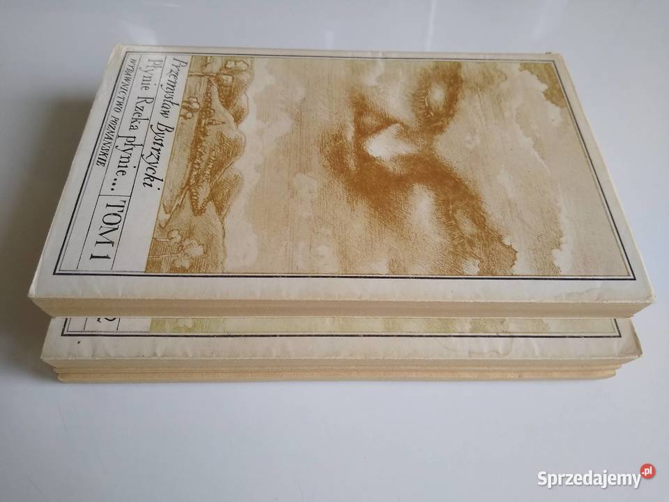 Płynie Rzeka płynie Przemysław Bystrzycki tom I Rok wydania 1982 Gdańsk