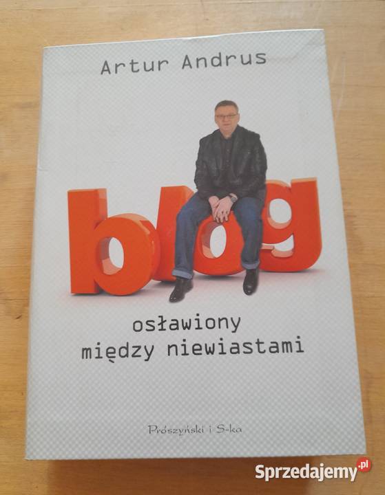 Książka Artura Andrusa Blog osławiony między Rok wydania 2012 sprzedam