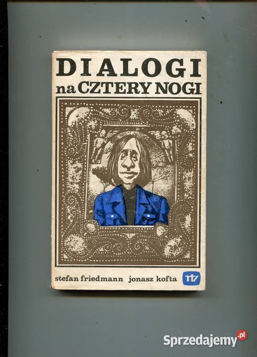 Dialogi na cztery nogi Fachowcy Friedmann Kofta Szczecin