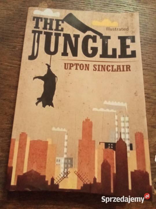 The jungle Upton Sinclair angielsku Warszawa
