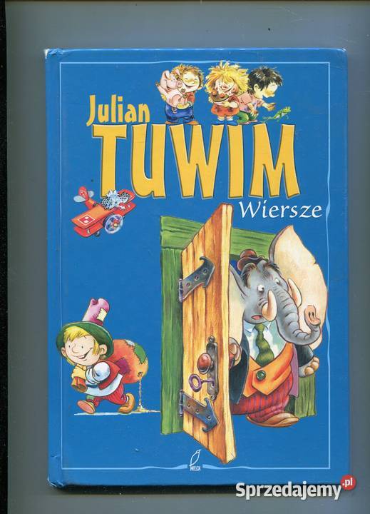 Julian Tuwim Wiersze Dla Dorosłych Pdf Wiersze - Julian Tuwim Szczecin - Sprzedajemy.pl