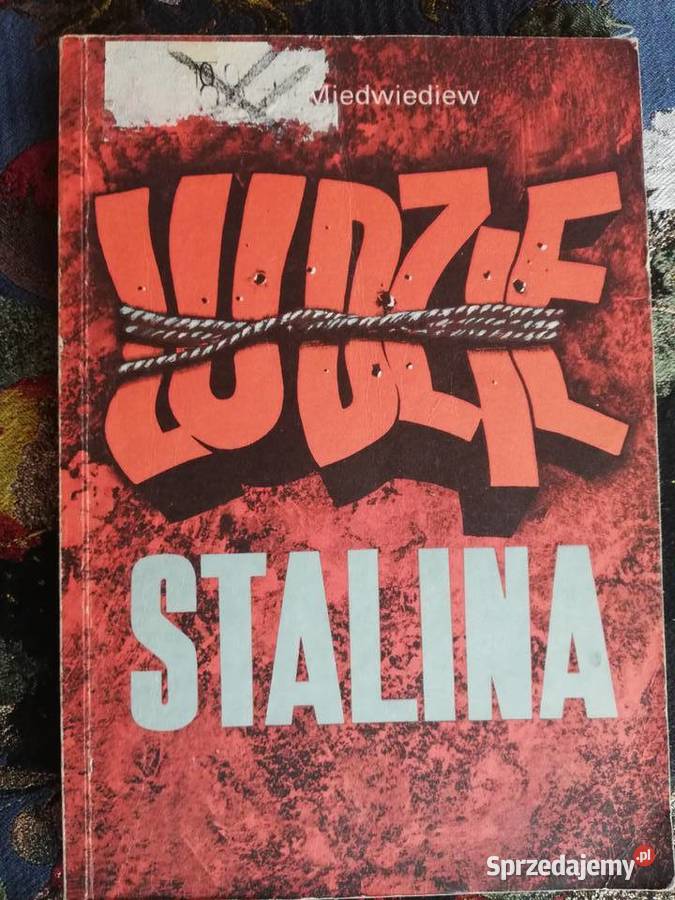 Ludzie Stalina Roj A Miedwiediew Kraków