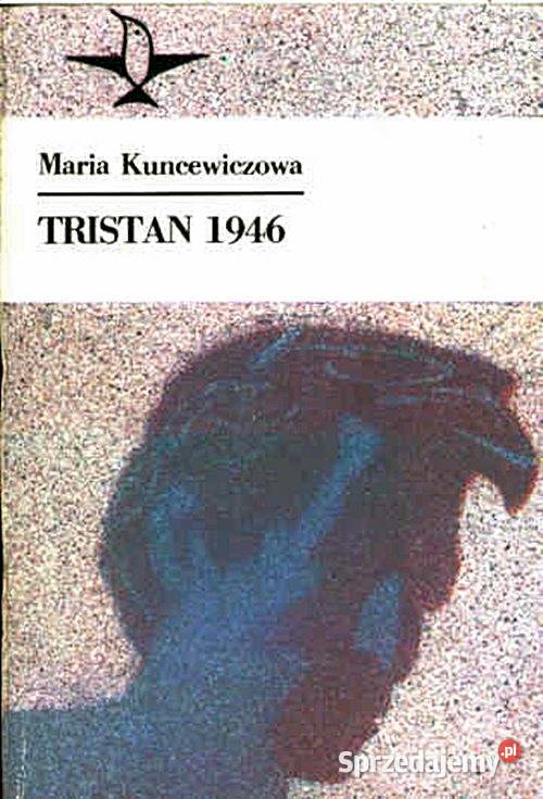TRISTAN 1946 Maria Kuncewiczowa wyd KIW