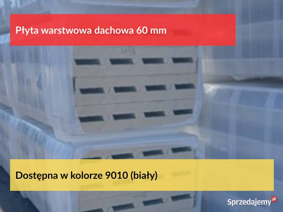 Płyta warstwowa dachowa 60mm obornicka tanio Płyty warstwowe Puszczykowo sprzedam