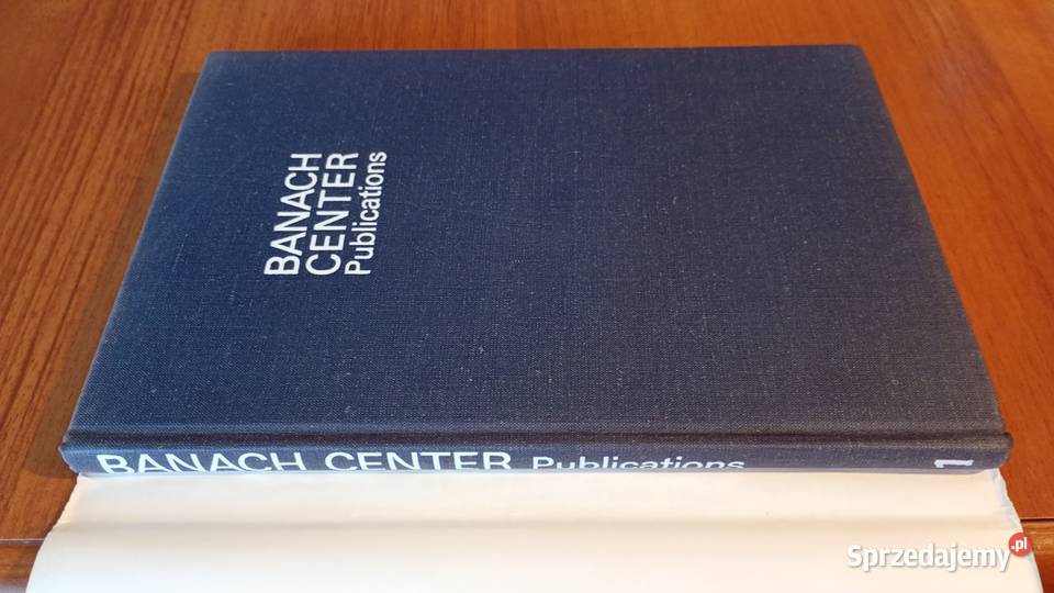 Banach Center Publications 1 Mathematical Gdańsk