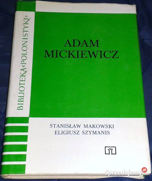 Adam Mickiewicz Stanisław Makowski Eligiusz Rok wydania 1992 Chełm