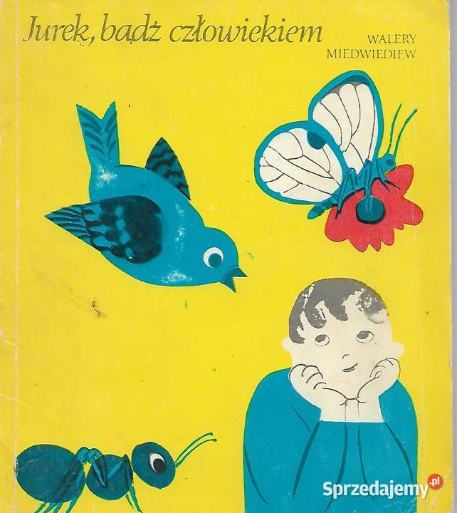 Jurek bądź człowiekiem W Miedwiediew Książki i Podręczniki lubelskie Puławy