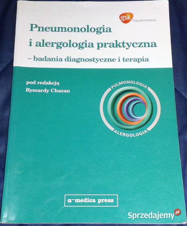 Pneumonologia i alergologia praktyczna Ryszarda Pozostałe lubelskie Chełm sprzedam