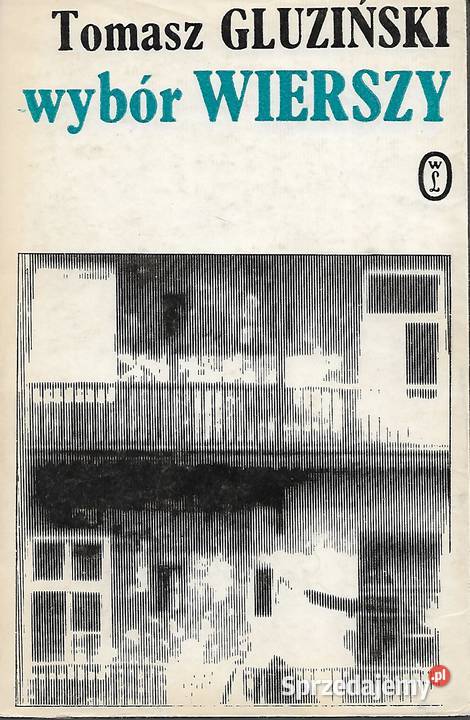 Wybór Wierszy T Gluziński literatura piękna - proza polska Puławy