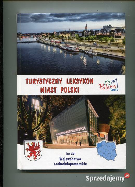 Turystyczny Leksykon Miast Polski Tom XVI Pozostałe Szczecin