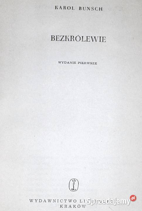Bezkrólewie Karol Bunsch Rok wydania 1979 sprzedam