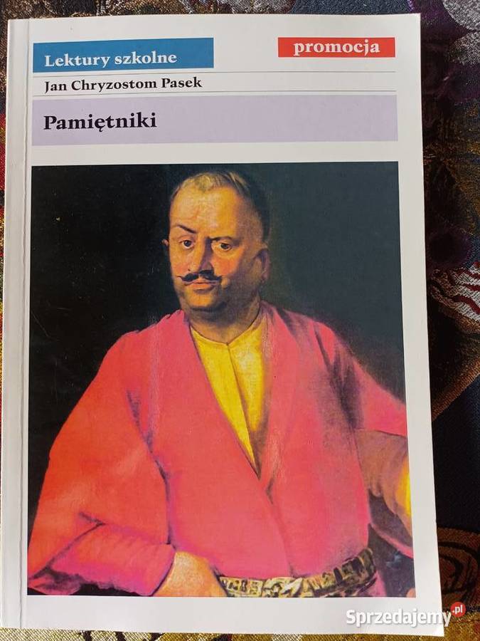 Pamiętniki Jan Chryzostom Pasek Kraków