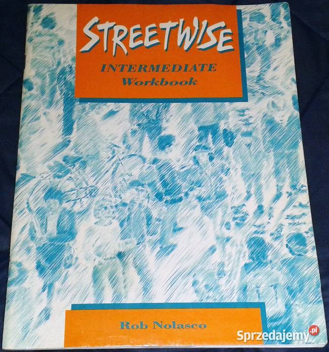 Streetwise Intermediate Workbook Rob Nolasco Chełm