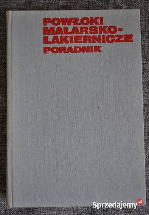Powłoki malarskolakiernicze poradnik mazowieckie Warszawa