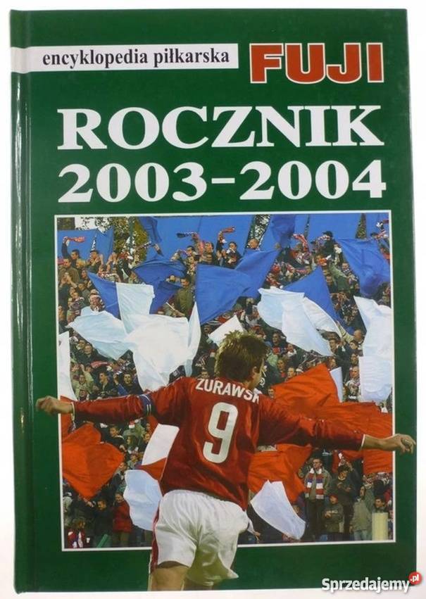ROCZNIK 20032004 ENCYKLOPEDIA PIŁKARSKA FUJI Lublin