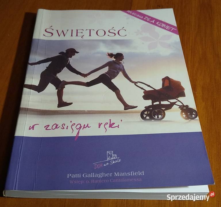 Świętość w zasięgu ręki Patti Gallagher