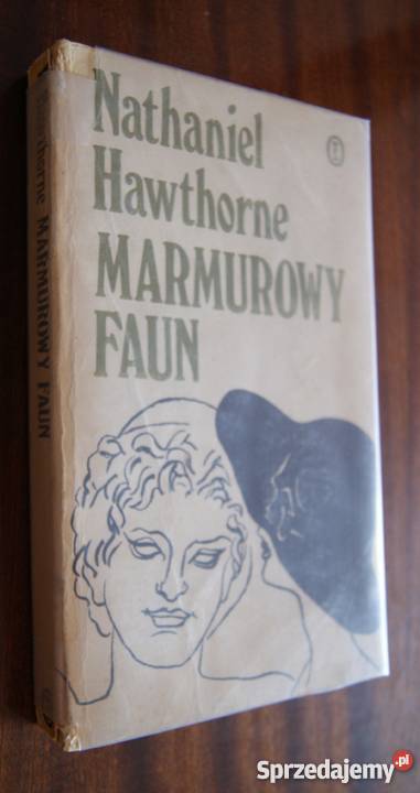 Nathaniel Hawthorne Marmurowy faun Proza i poezja lubelskie Parczew