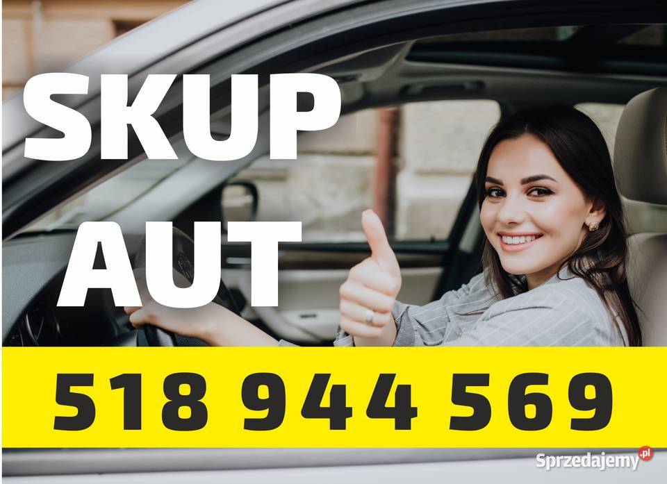 SKUP AUT Gotówka RĘKI 518 944 569 POZNAŃ